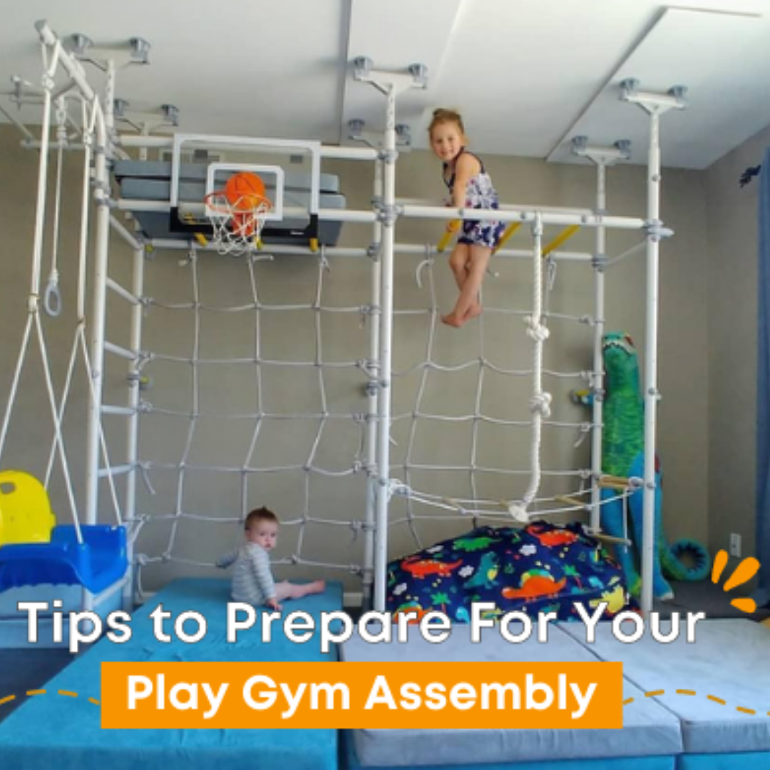 Here Are Some Tips to Prepare For Your Play Gym Assembly